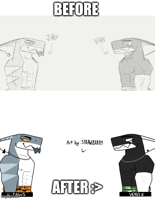 Found a sketch I didn't finish :> so I finished it in 15 minutes flat | BEFORE; AFTER :> | image tagged in hehehe sexy sharks | made w/ Imgflip meme maker