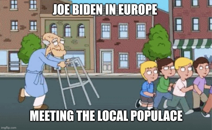 How can we unleash a pedophile upon the children of the world? Have Democrats no shame? How many has he molested to death so far | JOE BIDEN IN EUROPE; MEETING THE LOCAL POPULACE | image tagged in joe biden usa,pedophile,shameful | made w/ Imgflip meme maker