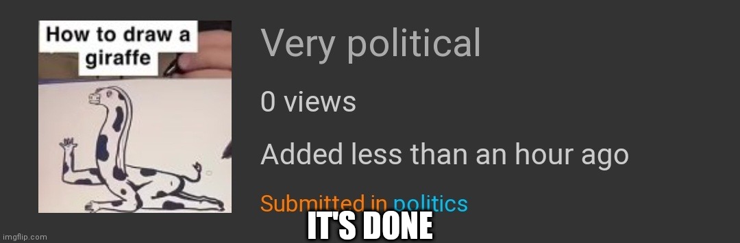 IT'S DONE | made w/ Imgflip meme maker
