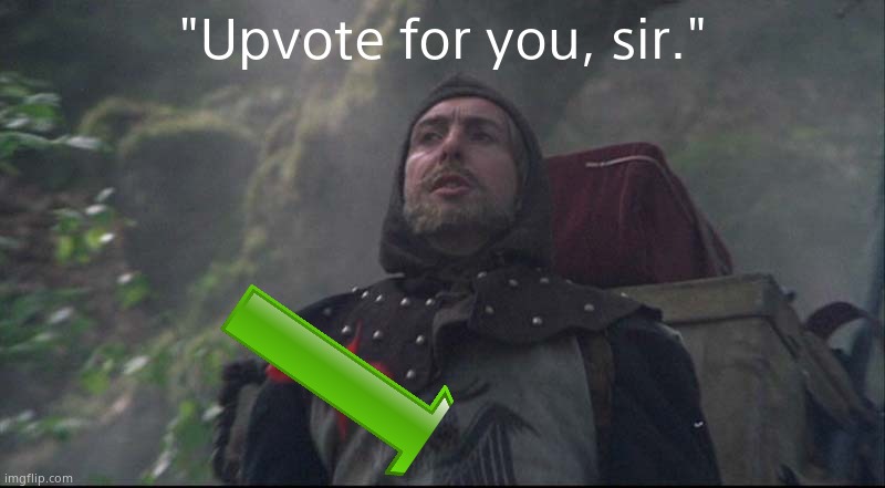 "Upvote for you, sir." | made w/ Imgflip meme maker