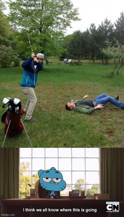 image tagged in i think we all know where this is going | made w/ Imgflip meme maker