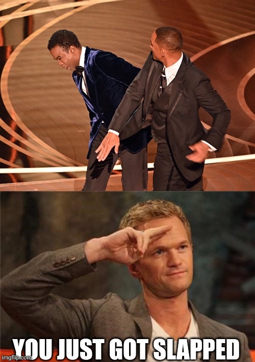 YOU JUST GOT SLAPPED | image tagged in will punching rock,barney stinson salute | made w/ Imgflip meme maker