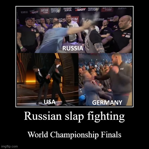 Russian slap fighting | image tagged in funny,demotivationals,ultimate slap fight | made w/ Imgflip demotivational maker