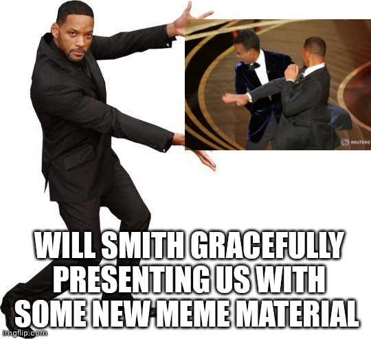 Tadaaaaa!! | WILL SMITH GRACEFULLY PRESENTING US WITH SOME NEW MEME MATERIAL | image tagged in tada will smith | made w/ Imgflip meme maker