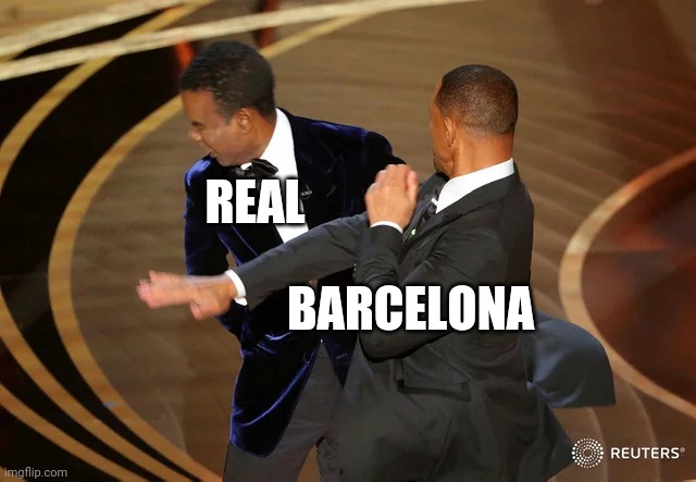 Will Smith punching Chris Rock | REAL; BARCELONA | image tagged in will smith punching chris rock | made w/ Imgflip meme maker