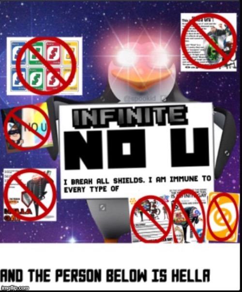 Infinite No U | image tagged in infinite no u | made w/ Imgflip meme maker