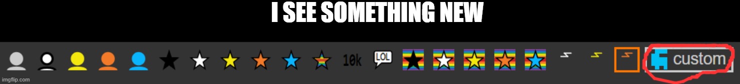 is this new? i've never seen it | I SEE SOMETHING NEW | made w/ Imgflip meme maker
