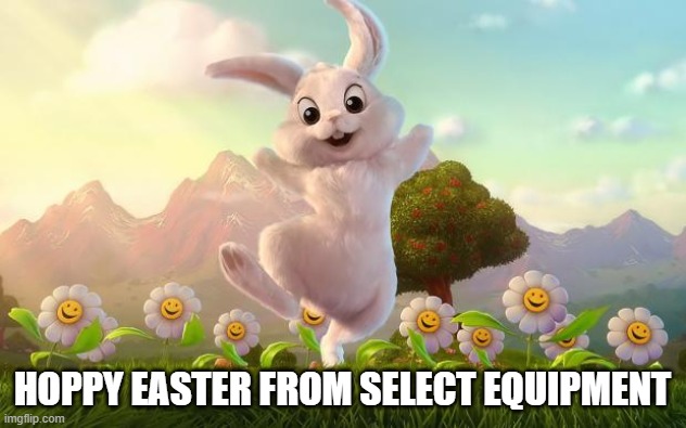 HOPPY EASTER | HOPPY EASTER FROM SELECT EQUIPMENT | image tagged in easter-bunny defense | made w/ Imgflip meme maker