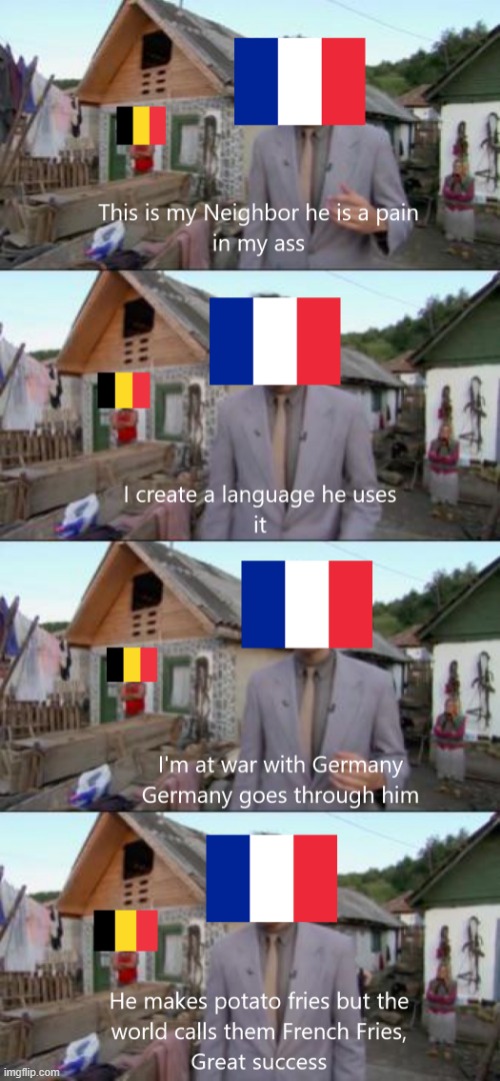 France and Belgium | image tagged in france,belgium,history | made w/ Imgflip meme maker