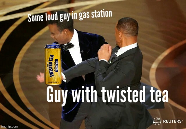 Twisted tea | image tagged in funny memes | made w/ Imgflip meme maker