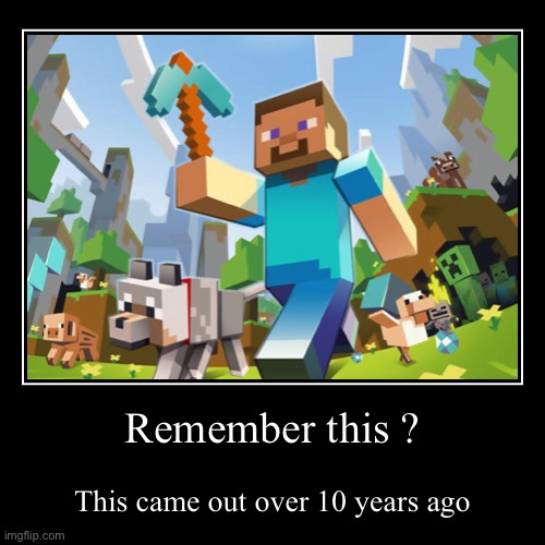 Sad minecraft moments | image tagged in funny,demotivationals,minecraft,gaming,sad | made w/ Imgflip demotivational maker