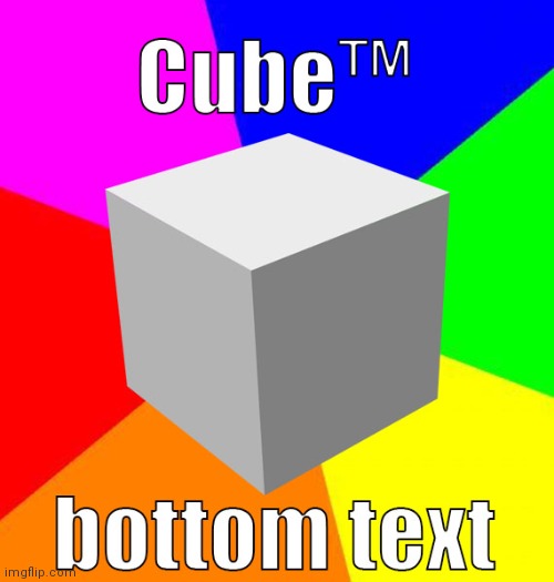 It's time to stop | image tagged in its time to stop,cube,bottom text | made w/ Imgflip meme maker