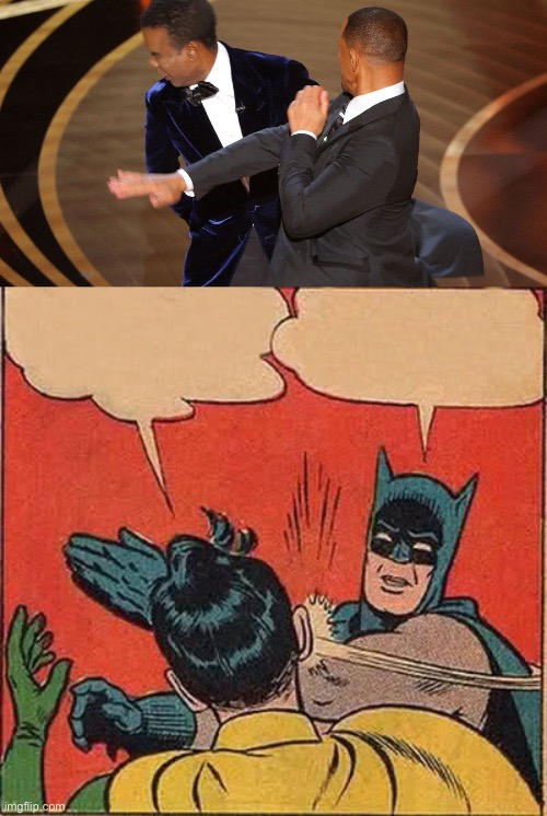 image tagged in memes,batman slapping robin,awards,chris rock | made w/ Imgflip meme maker