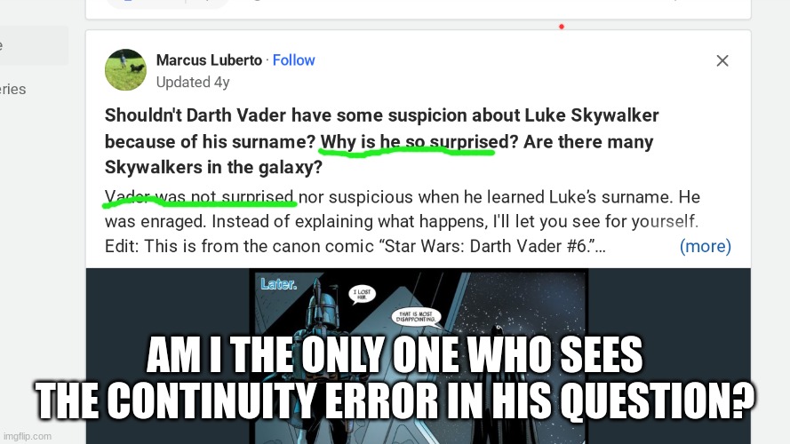 Sorry for the bad lines, I was in a rush | AM I THE ONLY ONE WHO SEES THE CONTINUITY ERROR IN HIS QUESTION? | image tagged in star wars | made w/ Imgflip meme maker