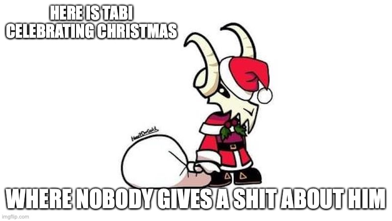 Tabi Santa Costume | HERE IS TABI CELEBRATING CHRISTMAS; WHERE NOBODY GIVES A SHIT ABOUT HIM | image tagged in christmas,friday night funkin,tabi,memes | made w/ Imgflip meme maker