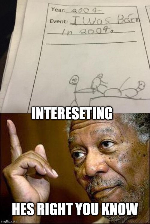 INTERESETING; HES RIGHT YOU KNOW | image tagged in he's right you know | made w/ Imgflip meme maker