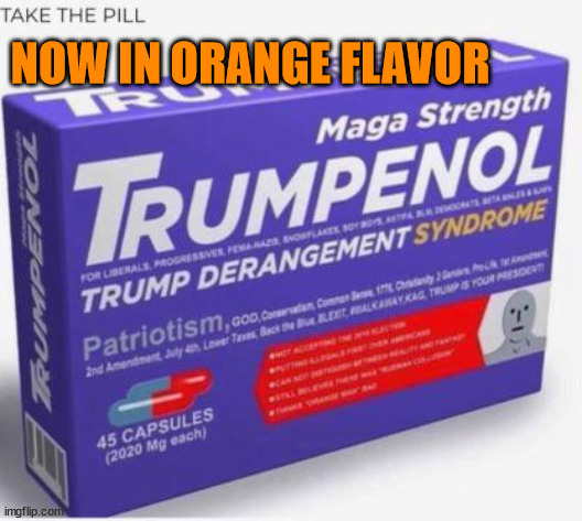 NOW IN ORANGE FLAVOR | made w/ Imgflip meme maker