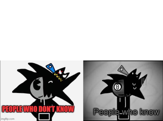 WaffleSteam gets uncanny | PEOPLE WHO DON’T KNOW People who know | image tagged in wafflesteam gets uncanny | made w/ Imgflip meme maker