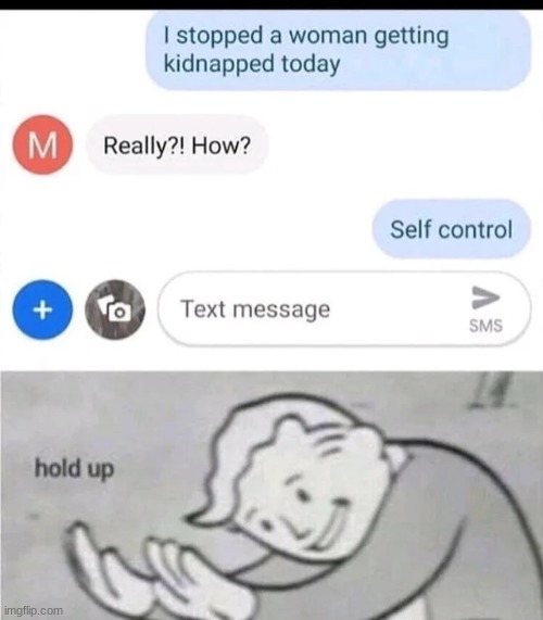 I'm Sorry, What? | image tagged in funny,memes,hold up,no | made w/ Imgflip meme maker