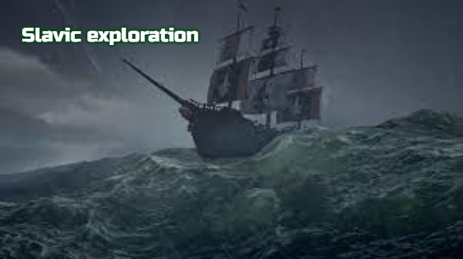 Slavic Ship | Slavic exploration | image tagged in slavic ship,slavic exploration | made w/ Imgflip meme maker