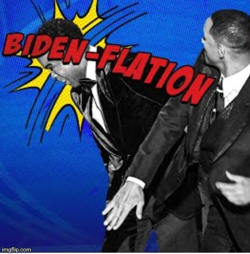 Bidenflation | image tagged in bidenflation | made w/ Imgflip meme maker