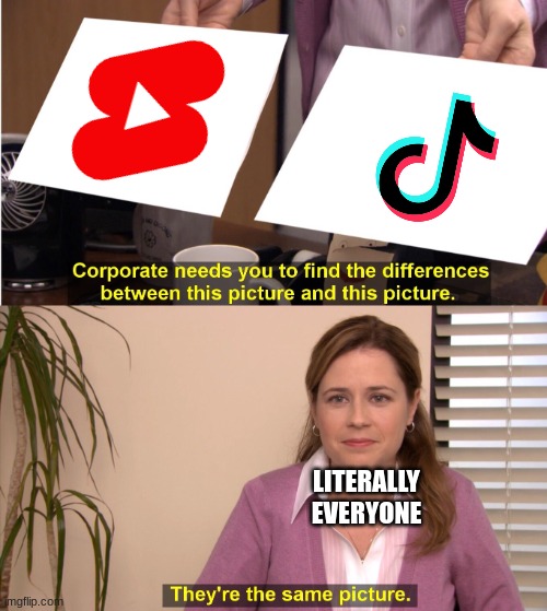 TrAsH | LITERALLY EVERYONE | image tagged in memes,they're the same picture | made w/ Imgflip meme maker