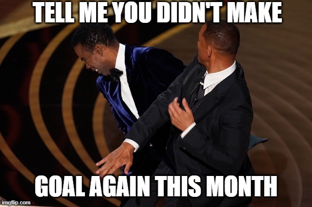 Sales Manager vs. Salesperson | TELL ME YOU DIDN'T MAKE; GOAL AGAIN THIS MONTH | image tagged in sales,funny | made w/ Imgflip meme maker