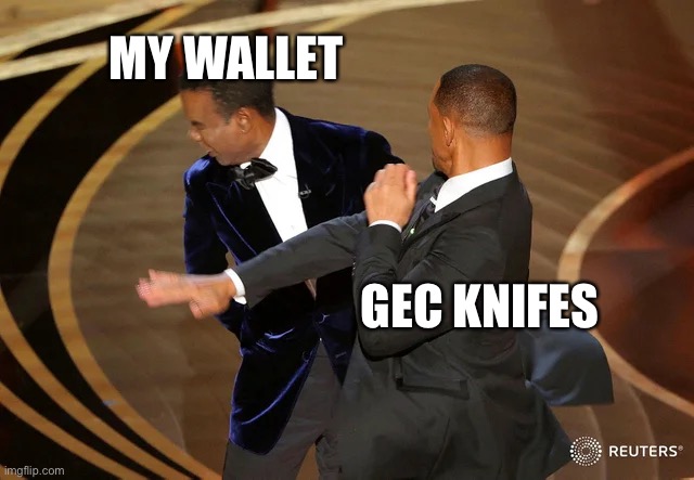 Will Smith punching Chris Rock | MY WALLET; GEC KNIFES | image tagged in will smith punching chris rock | made w/ Imgflip meme maker