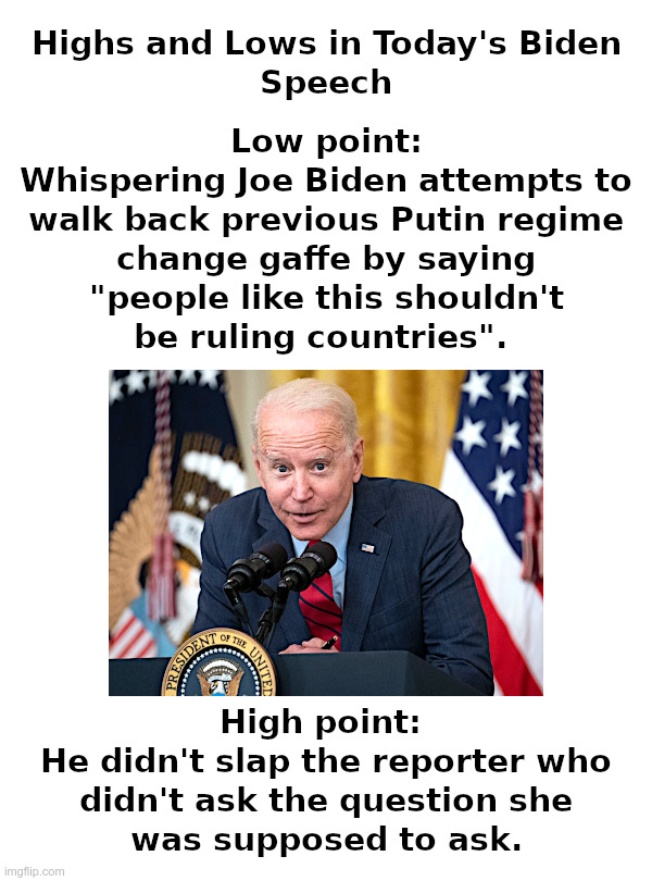 Highs and Lows in Today's Biden Speech | image tagged in joe biden,clueless,whisper,george michael,careless | made w/ Imgflip meme maker