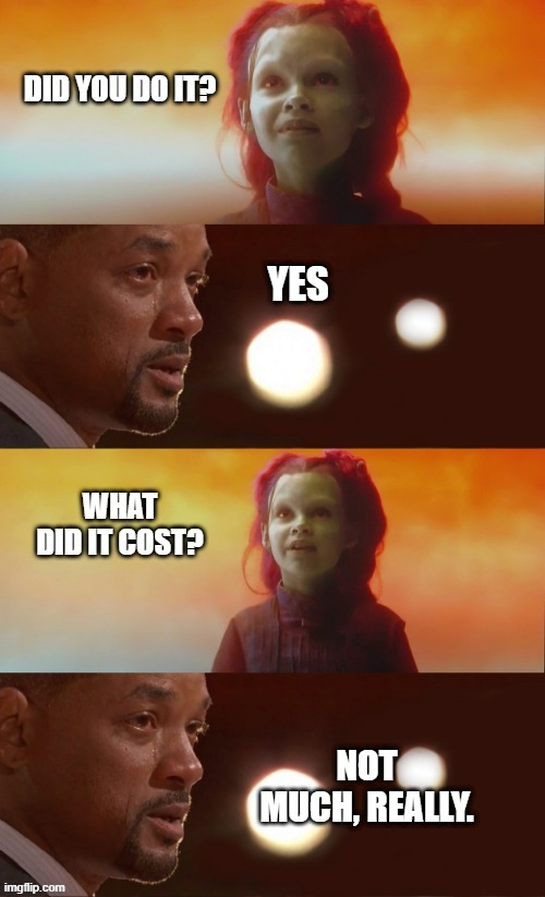 Will Smith Gamora Worth It | image tagged in will smith worth it | made w/ Imgflip meme maker