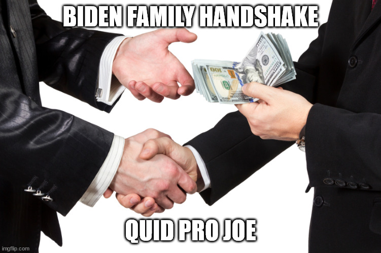 BIDEN FAMILY HANDSHAKE QUID PRO JOE | made w/ Imgflip meme maker