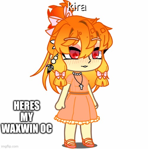 Here ya go sorry if I done this wrong | HERES MY WAXWIN OC | image tagged in sorry if i done this wrong | made w/ Imgflip meme maker