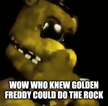 Golden freddy does the rock - Imgflip