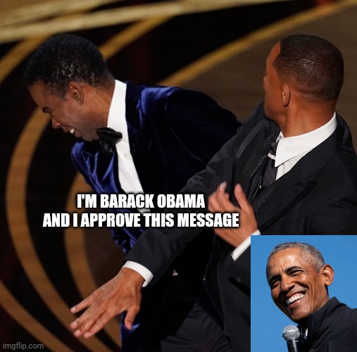 Humor | I'M BARACK OBAMA AND I APPROVE THIS MESSAGE | image tagged in funny meme | made w/ Imgflip meme maker