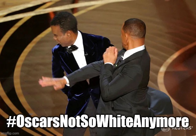 Will Smith punching Chris Rock | #OscarsNotSoWhiteAnymore | image tagged in will smith punching chris rock | made w/ Imgflip meme maker
