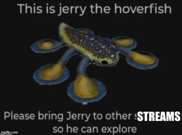 jerry the hoverfish | made w/ Imgflip meme maker