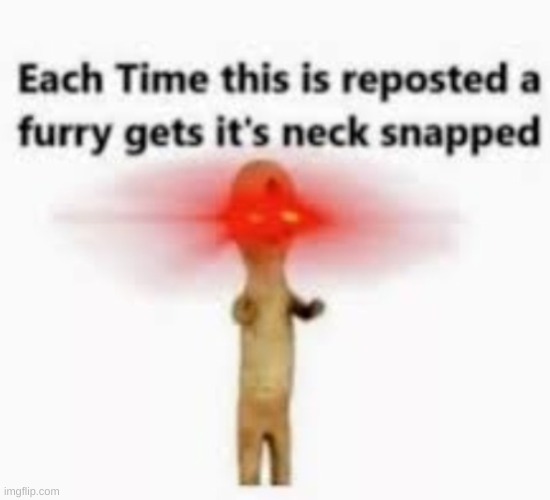 repost | image tagged in anti furry,epic | made w/ Imgflip meme maker