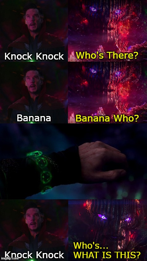 Dorm Mom who? | Knock Knock; Who's There? Banana Who? Banana; Knock Knock; Who's...
WHAT IS THIS? | image tagged in doctor strange,knock knock jokes,banana who | made w/ Imgflip meme maker
