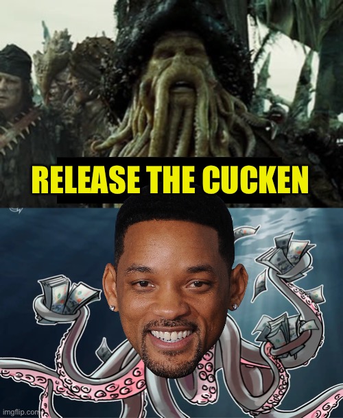 Release the Cucken | RELEASE THE CUCKEN | image tagged in will smith,cuck | made w/ Imgflip meme maker