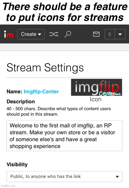 This would make a good idea.. hopefully | There should be a feature to put icons for streams | made w/ Imgflip meme maker