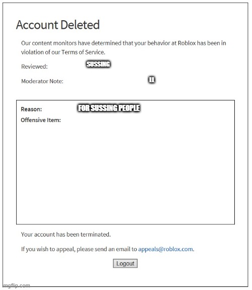 banned from ROBLOX | SUSSING; LL; FOR SUSSING PEOPLE | image tagged in banned from roblox | made w/ Imgflip meme maker