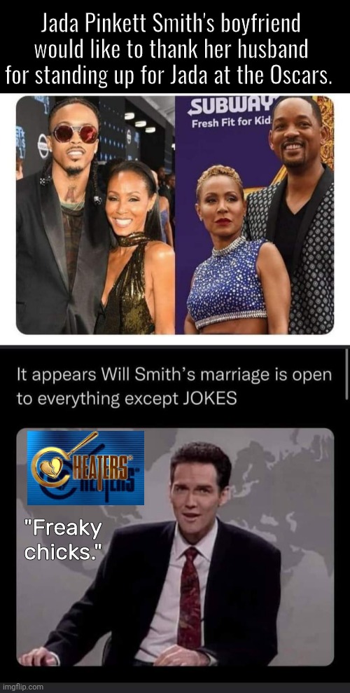 Will Smith Jada open marriafe | Jada Pinkett Smith's boyfriend would like to thank her husband for standing up for Jada at the Oscars. "Freaky chicks." | image tagged in black box | made w/ Imgflip meme maker