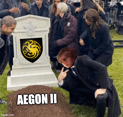 After the Dance of the Dragons |  AEGON II | image tagged in grant gustin over grave,asoiaf,a song of ice and fire,aegon iii,aegon ii,house targaryen | made w/ Imgflip meme maker