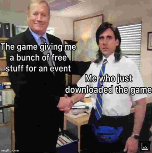 YAY FREE STUFF! | image tagged in video games,free,download,event | made w/ Imgflip meme maker