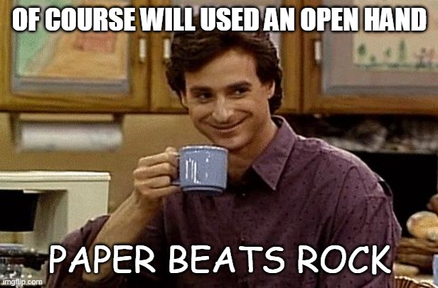 All That's Missing are the Fresh Prints | OF COURSE WILL USED AN OPEN HAND; PAPER BEATS ROCK | image tagged in dad joke,meme,memes,humor,will smith,chris rock | made w/ Imgflip meme maker