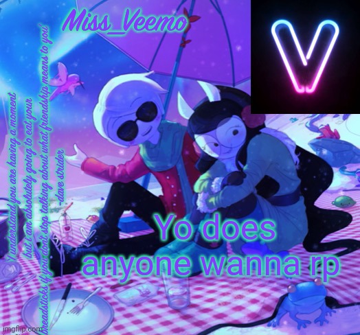 No meme ocs | Yo does anyone wanna rp | image tagged in veemo s davejade temp | made w/ Imgflip meme maker