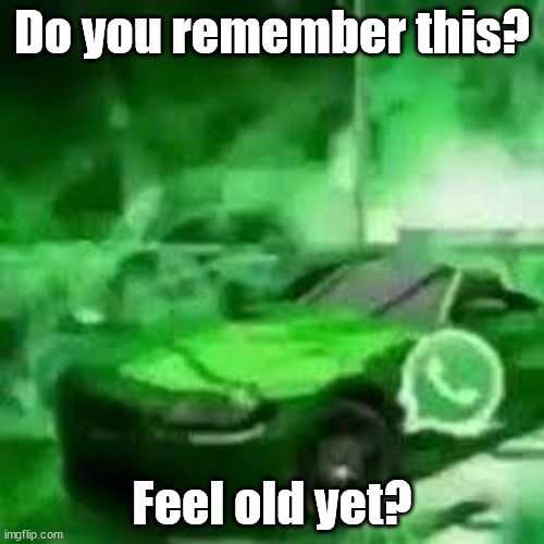 Image Title | Do you remember this? Feel old yet? | image tagged in drip car | made w/ Imgflip meme maker