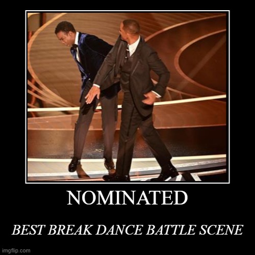 Break Dance this | image tagged in funny,demotivationals,will smith,best | made w/ Imgflip demotivational maker