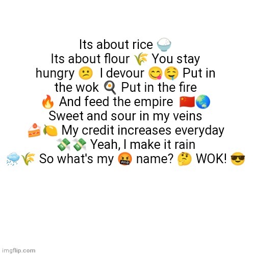 Its about rice its about flour | image tagged in its about rice its about flour | made w/ Imgflip meme maker