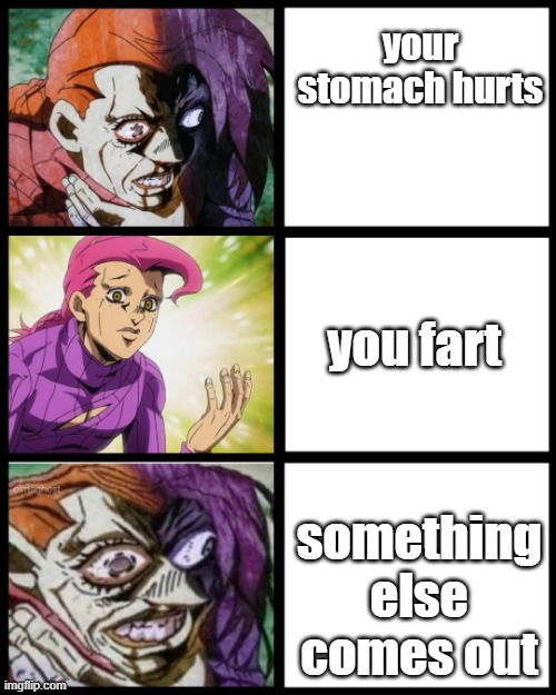 JoJo Doppio | your stomach hurts; you fart; something else comes out | image tagged in jojo doppio | made w/ Imgflip meme maker